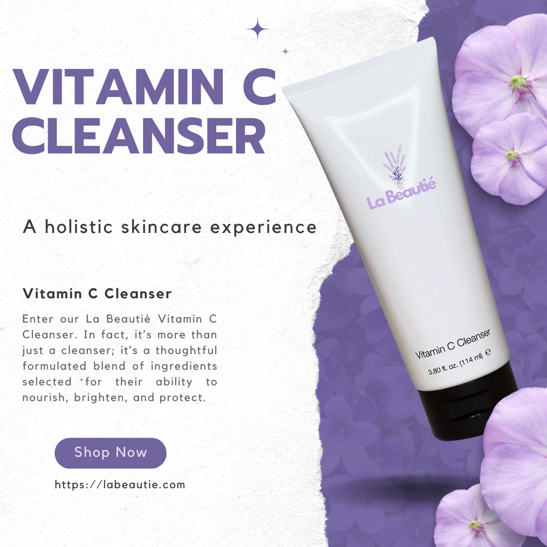 La Beautié Vitamin C Cleanser: Beyond Just Cleansing